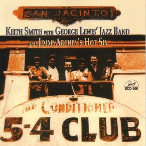 Smith,keith / Lewis,george / Archey,jimmy - Keith Smith With George Lewis Jazz Band & Jimmy - Music CD