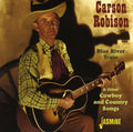 Robison,carson - Blue River Train & Other Cowboys & Country Songs - Music CD