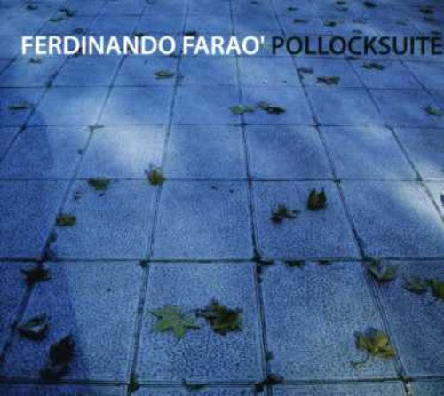 Farao,ferdinando - Pollocksuite - Music CD