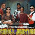 Chambers,gregg / Creole Junction - Gregg Chambers & Creole Junction - Music CD