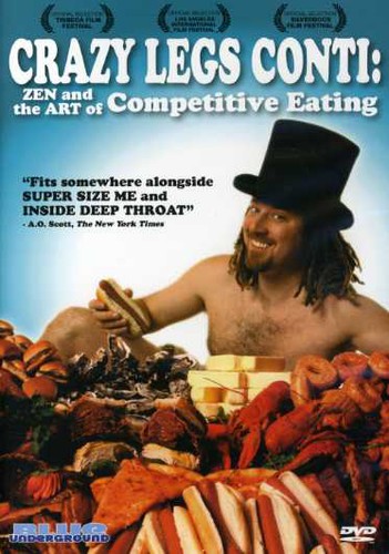 Crazy Legs Conti: Zen & Art Of Competitive Eating - Crazy Legs Conti: Zen & Art Of Competitive Eating - DVD