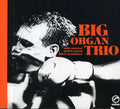 Big Organ Trio - Big Organ Trio - Music CD