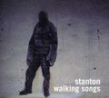 Stanton - Walking Songs - Music CD