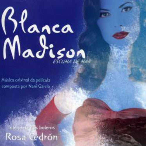 Garcia,nani - Blanca Madison Escuma De Mar - Music CD