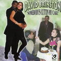 Brinston,david - Somebody's Cuttin My Cake - Music CD