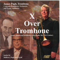 Shilkret / Pugh / Tyzik / Colorado So / Tyzik - X Over Trombone - Music CD