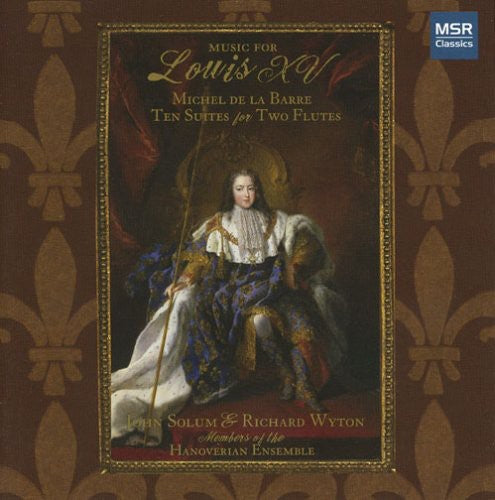 De La Barre / Hanoverian Ensemble - Music For Louis Xv - Music CD