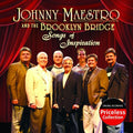 Maestro,johnny & Brooklyn Bridge - Songs Of Inspiration - Music CD