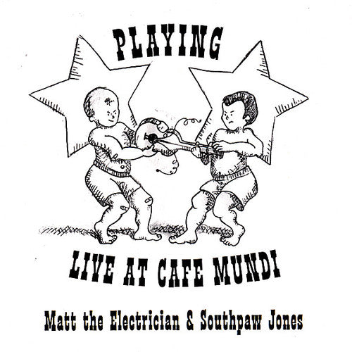 Matt The Electrician / Southpaw Jone - Playing Live At Cafe Nybdu - Music CD