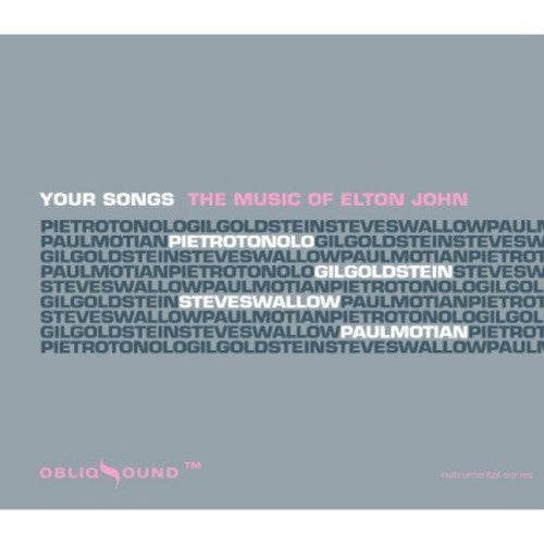 Tonolo,pietro / Goldstein,gil / Swallow,steve - Your Songs: Music Of Elton John - Music CD