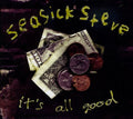 Seasick Steve - It's All Good - Music CD