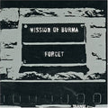 Mission Of Burma - Forget Burma - Music CD