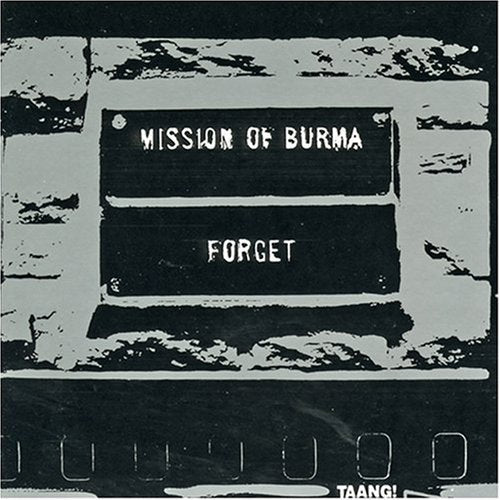 Mission Of Burma - Forget Burma - Music CD