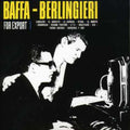 Baffa/ Berlingieri - For Export - Music CD