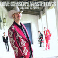 Gleason,dave Wasted Days - Just Fall To Pieces - Music CD