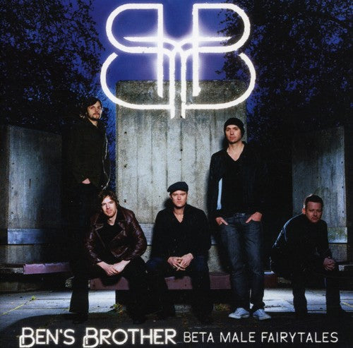 Ben's Brother - Beta Male Fairytales - Music CD