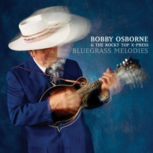 Osborne,bobby & Rocky Top X-press - Bluegrass Melodies - Music CD