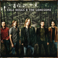 Deggs,cole & The Lonesome - Cole Deggs & The Lonesome - Music CD