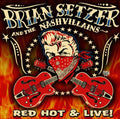 Setzer,brian & The Nashvillains - Red Hot & Live - Music CD