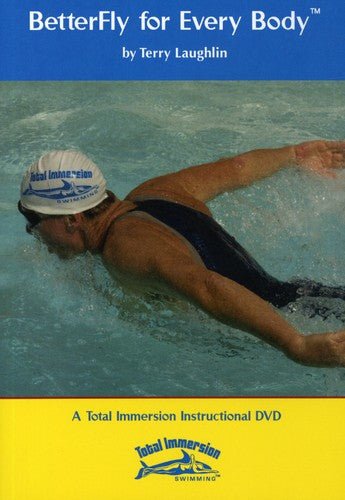 Better Fly For Every Body By Total Immersion Swim - Better Fly For Every Body By Total Immersion Swim - DVD