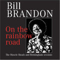 Brandon,bill - On The Rainbow Road - Music CD