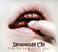 Dimension F3h - Does The Pain Excite You - Music CD