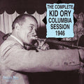 Ory,kid - Complete Columbia Session 1946 - Music CD