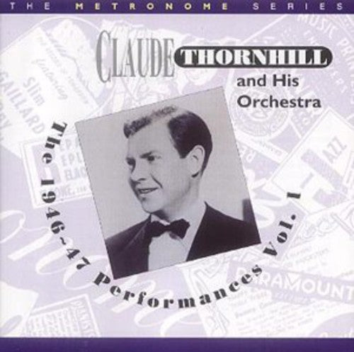Thornhill,claude & His Orchestra - 1946-47 Performances 1 - Music CD