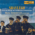 Georgian Composers / Timofeyev - Shavlego: Georgian Guitar Music - Music CD
