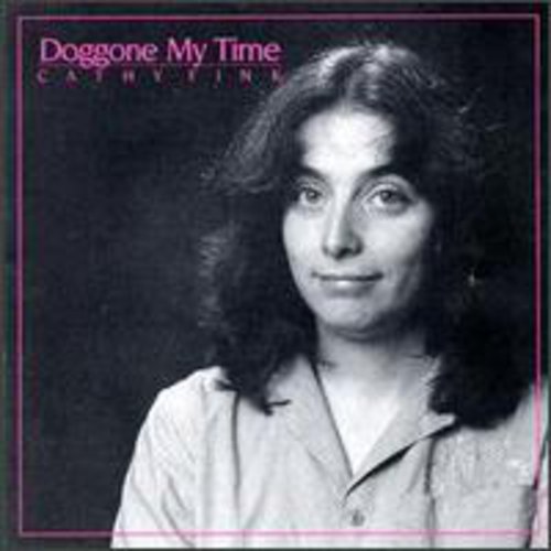 Fink,cathy - Doggone My Time - Music CD