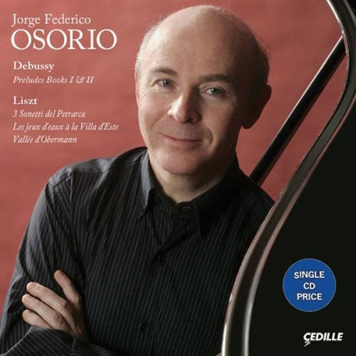 Osorio,jorge Federico - Plays Debussy & Liszt - Music CD