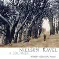Nielsen / Ravel / Hamilton - Journey - Music CD