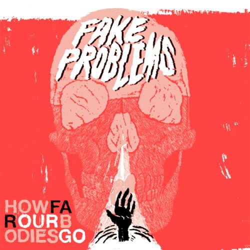 Fake Problems - How Far Our Bodies Go - Music CD