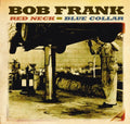 Frank,bob - Red Neck Blue Collar - Music CD