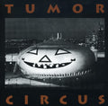 Tumor Circus (biafra) - Tumor Circus - Music CD