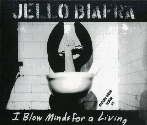 Biafra,jello - I Blow Minds For A Living / Spoken Word Album - Music CD