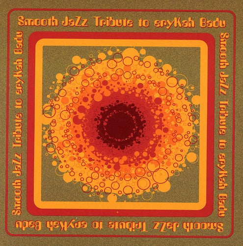 Smooth Jazz Tribute - Smooth Jazz Tribute To Erykah Badu - Music CD