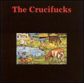 Crucifucks - Our Will Be Done - Music CD