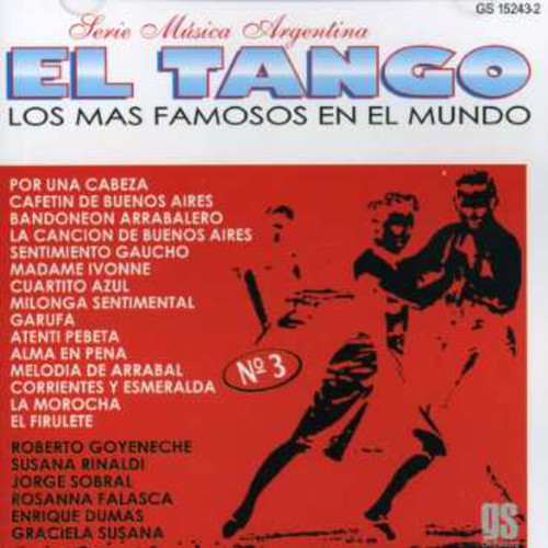 Los Tangos Mas Famosos Del Mundo - Vol. 3-los Tangos Mas Famosos Del Mundo - Music CD