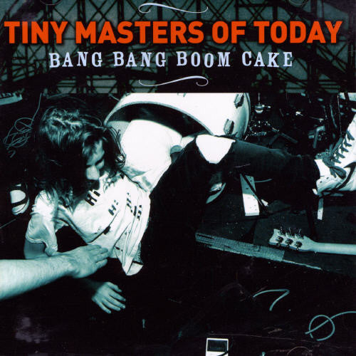 Tiny Masters Of Today - Bang Bang Boom Cake - Music CD