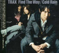 Trax - Find The Way / Cold Rain - Music CD