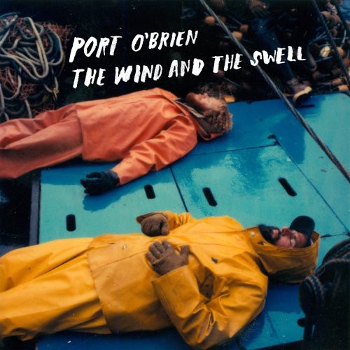 Port O'brien - Wind & The Swell - Music CD