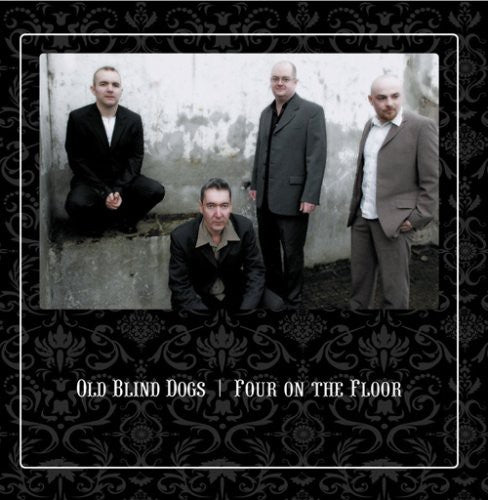 Old Blind Dogs - Four On The Floor - Music CD
