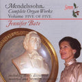 Mendelssohn / Bate - Complete Organ Works 5 - Music CD