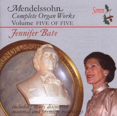 Mendelssohn / Bate - Complete Organ Works 5 - Music CD
