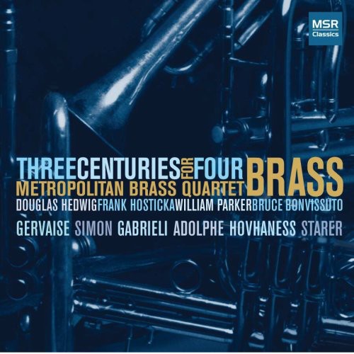 Simon / Adolphe / Metropolitan Brass Quartet - Three Centuries For Four Brass - Music CD