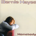 Hayes,bernie - Homebody - Music CD