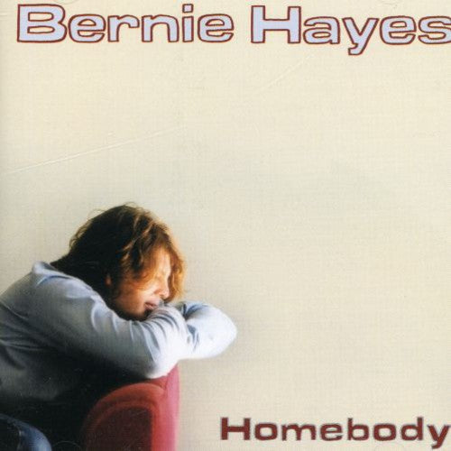 Hayes,bernie - Homebody - Music CD
