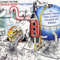 Visit To Spaceship Factory: 20 Gems From Early - Visit To Spaceship Factory: 20 Gems From Early - Music CD