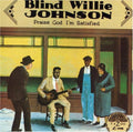 Johnson,blind Willie - Praise God I'm Satisfied - Music CD